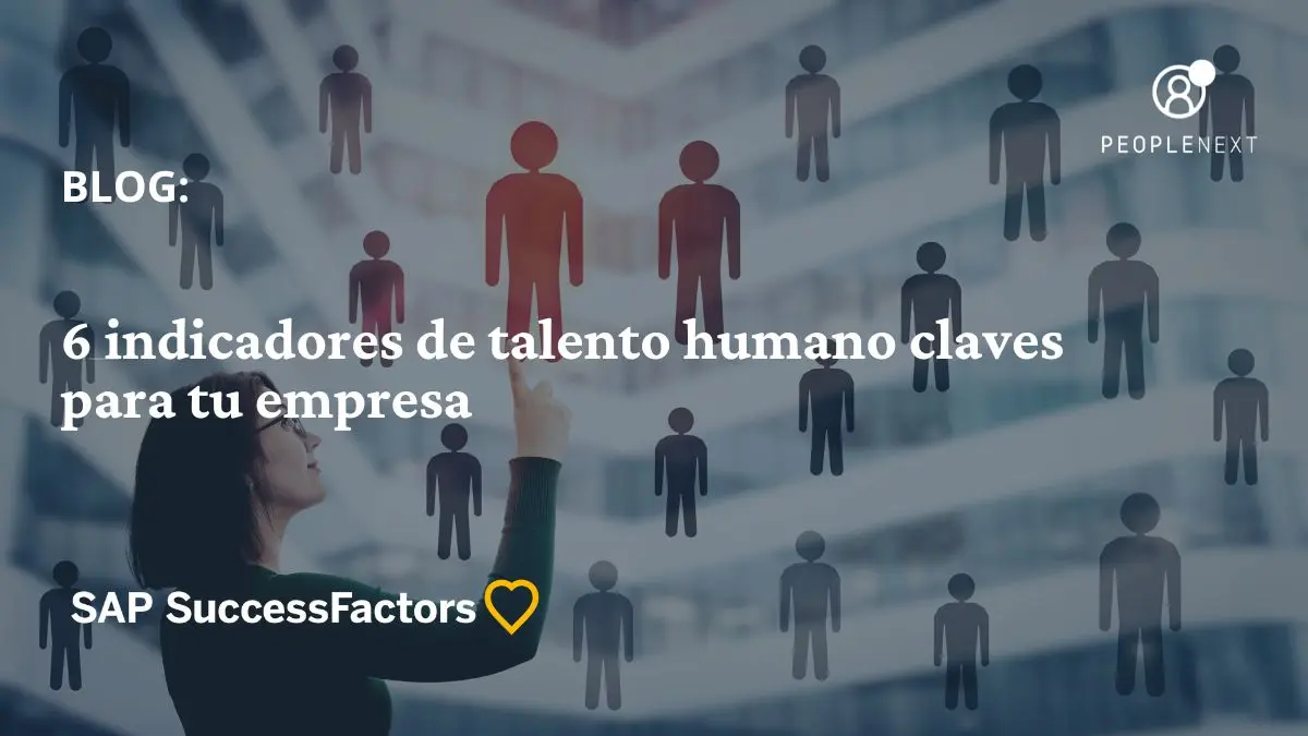 6 indicadores de Recursos Humanos claves para tu empresa.