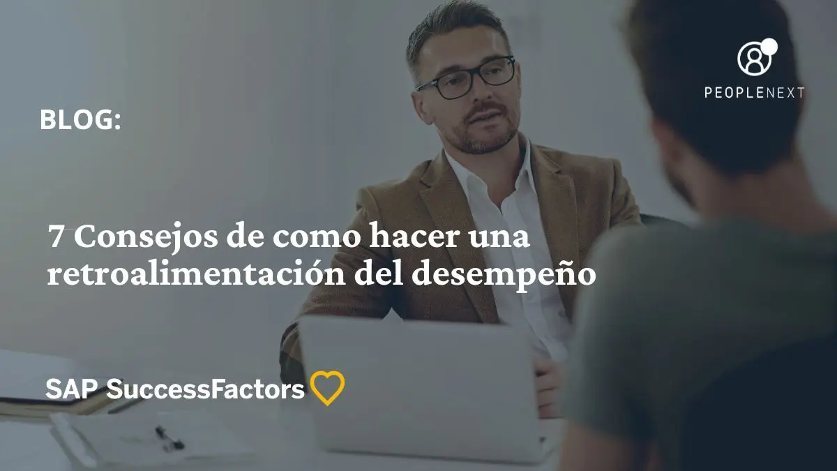 7 Consejos de como hacer una retroalimentación del desempeño