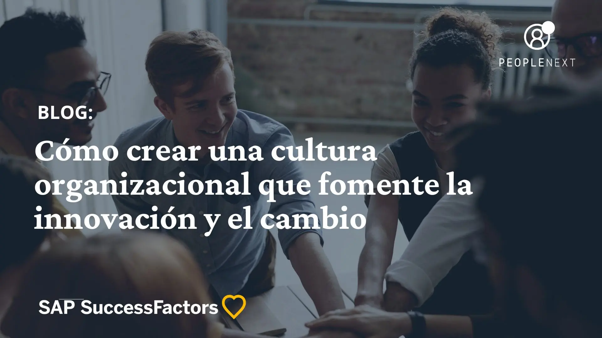Cómo crear una cultura organizacional que fomente la innovación y el cambio
