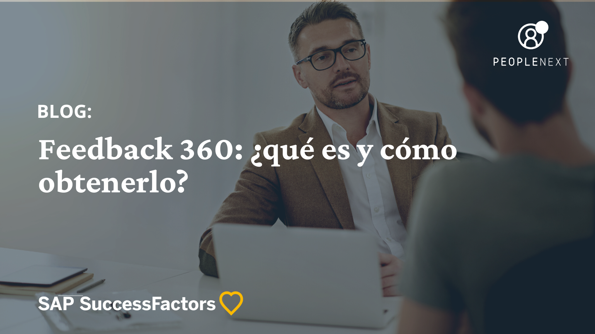 Feedback 360: ¿qué es y cómo obtenerlo?