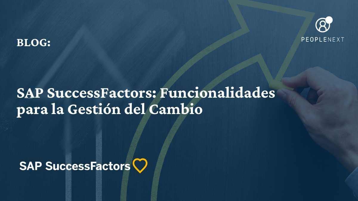 SAP SuccessFactors: Funcionalidades para la Gestión del Cambio