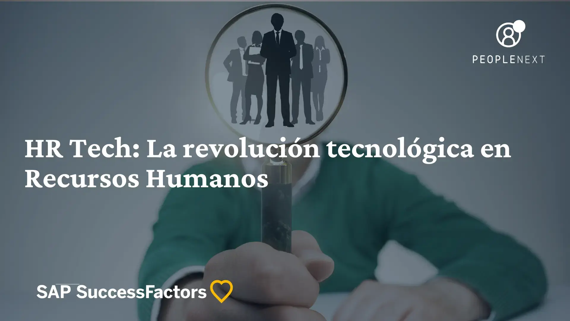 HR Tech: La revolución tecnológica en Recursos Humanos