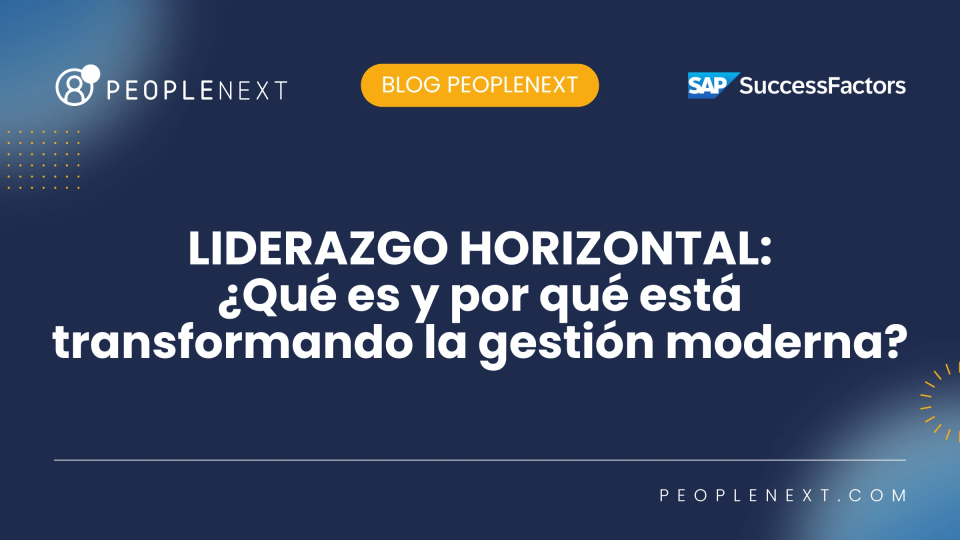 Liderazgo horizontal: qué es y por qué transforma la gestión de capital humano