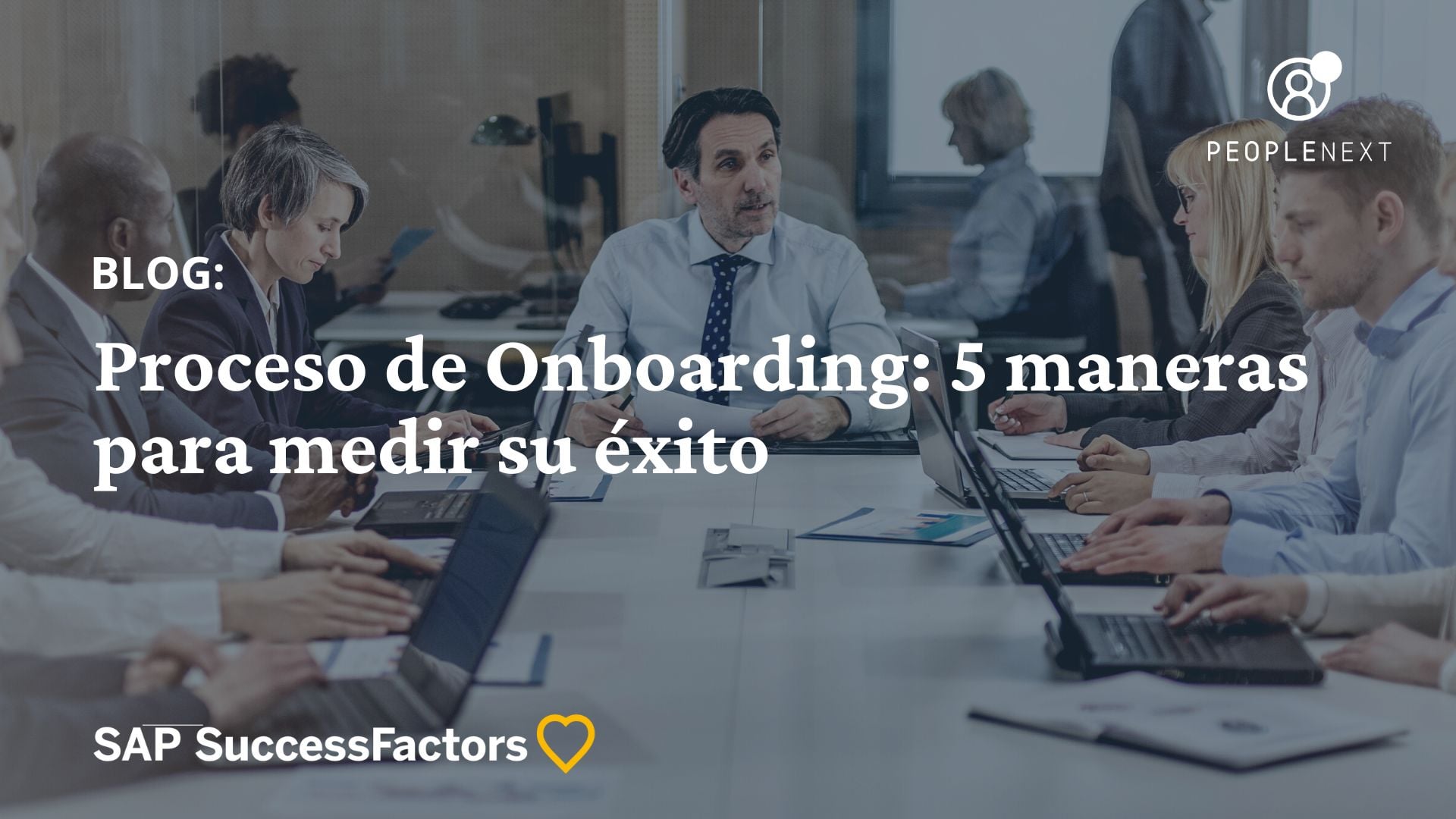 Proceso de Onboarding: 5 maneras para medir su éxito