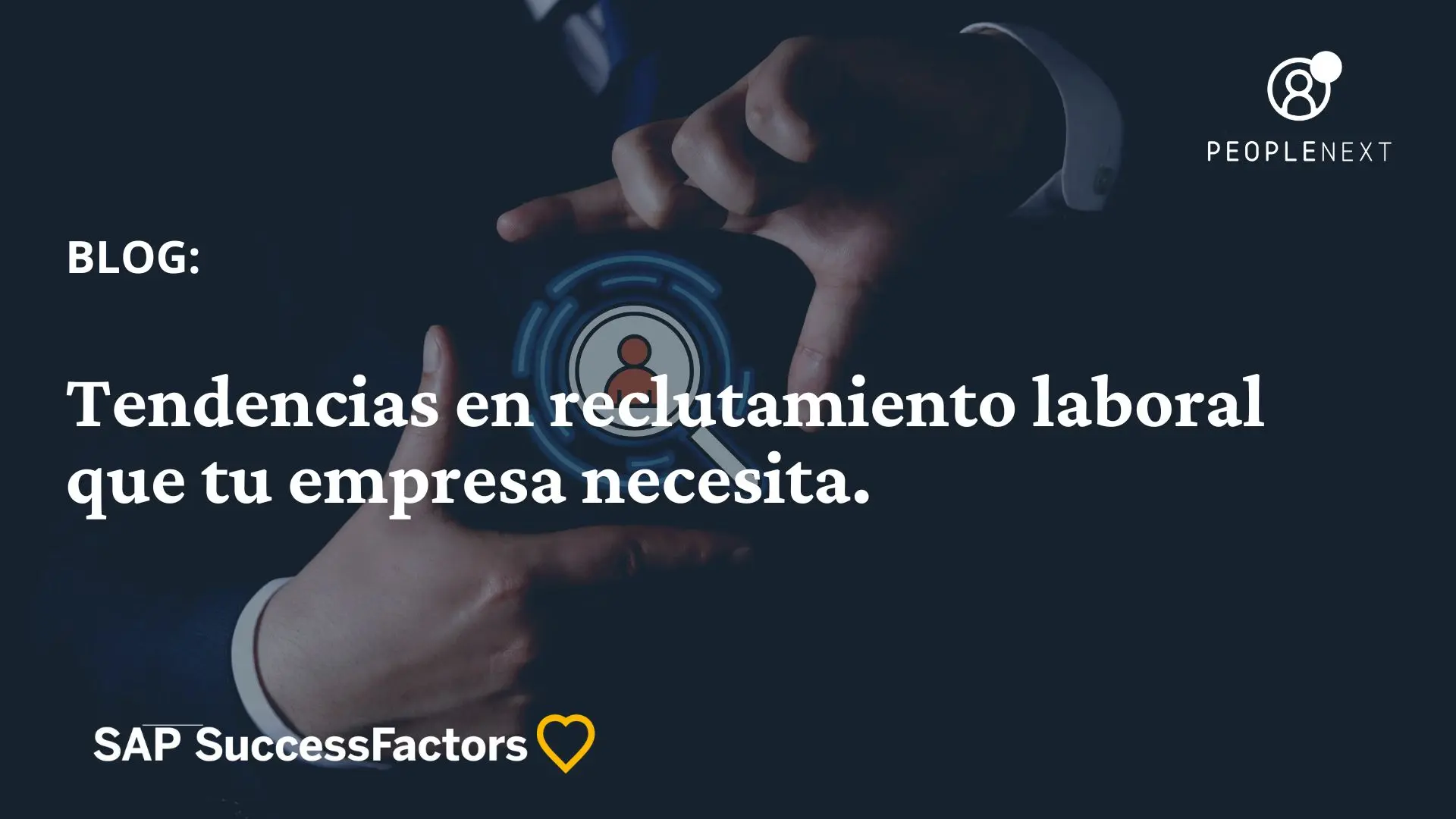 Conoce las nuevas tendencias en reclutamiento laboral que tu empresa necesita.