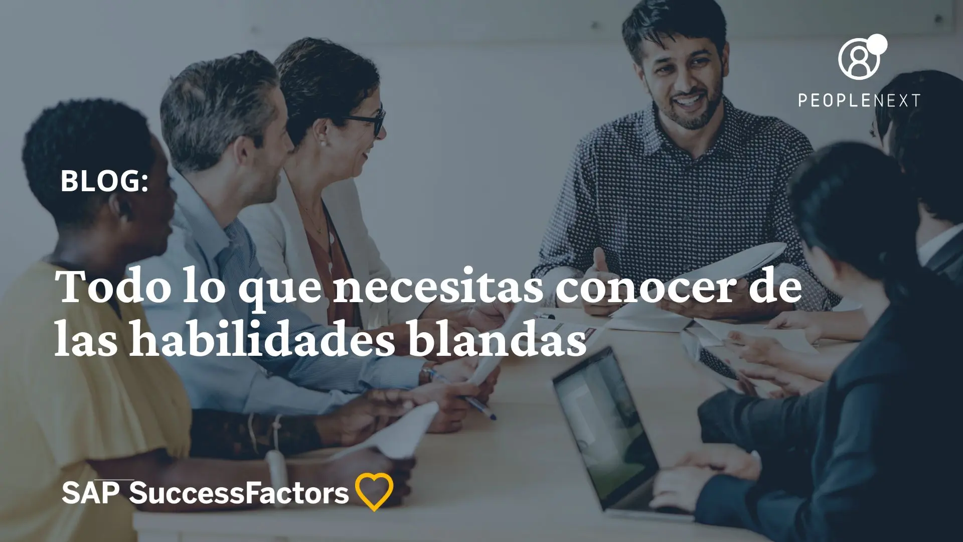 Todo lo que necesitas conocer de las habilidades blandas