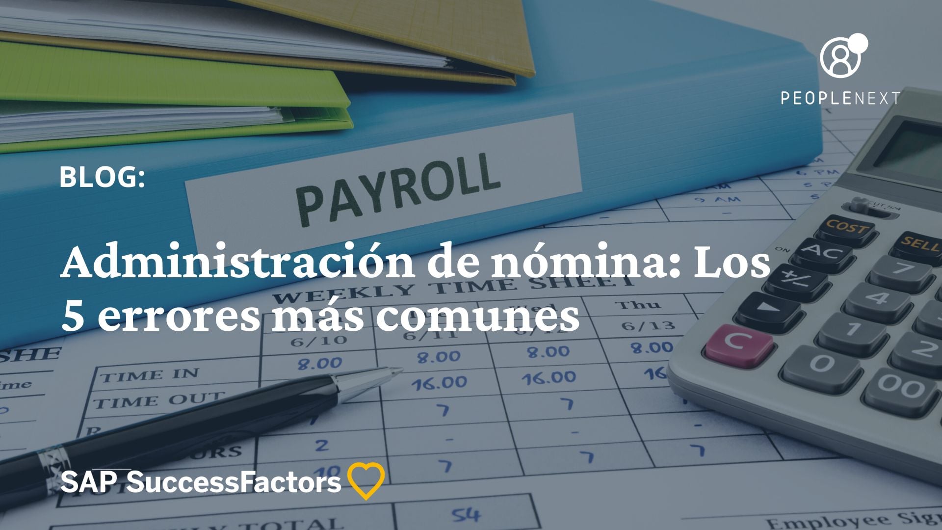Administración de nómina: Los 5 errores más comunes