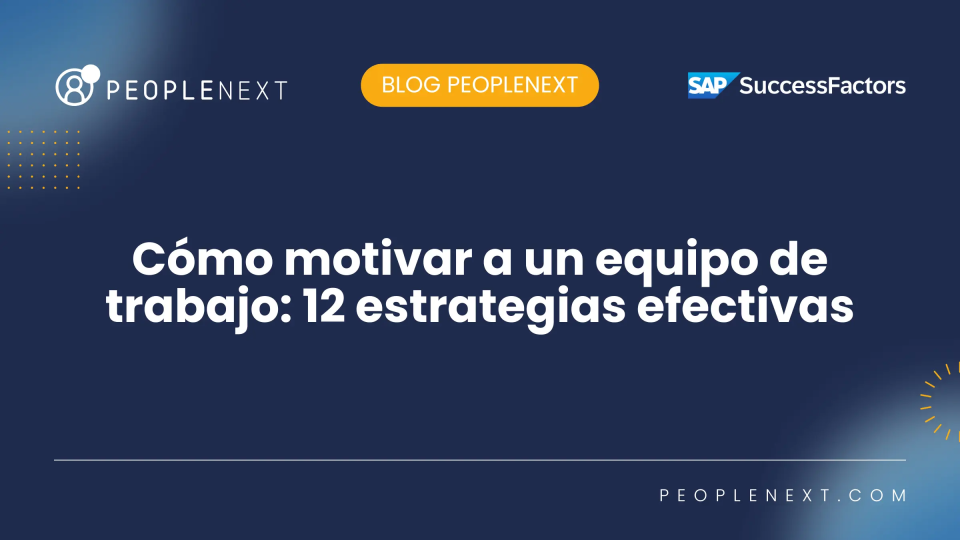 Guía práctica de cómo motivar a tu equipo de trabajo