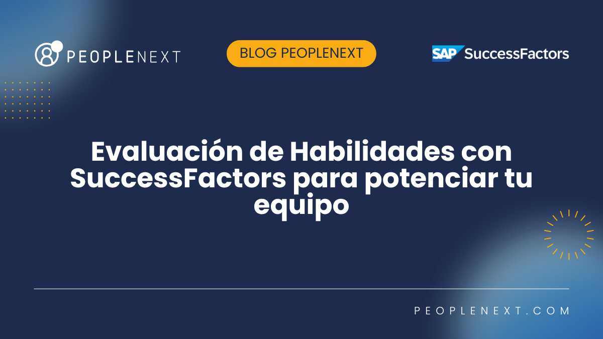 Evaluación de Habilidades con SuccessFactors para potenciar tu equipo