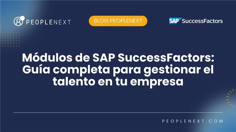 Módulos de SAP SuccessFactors: Guía completa para gestionar el talento en tu empresa