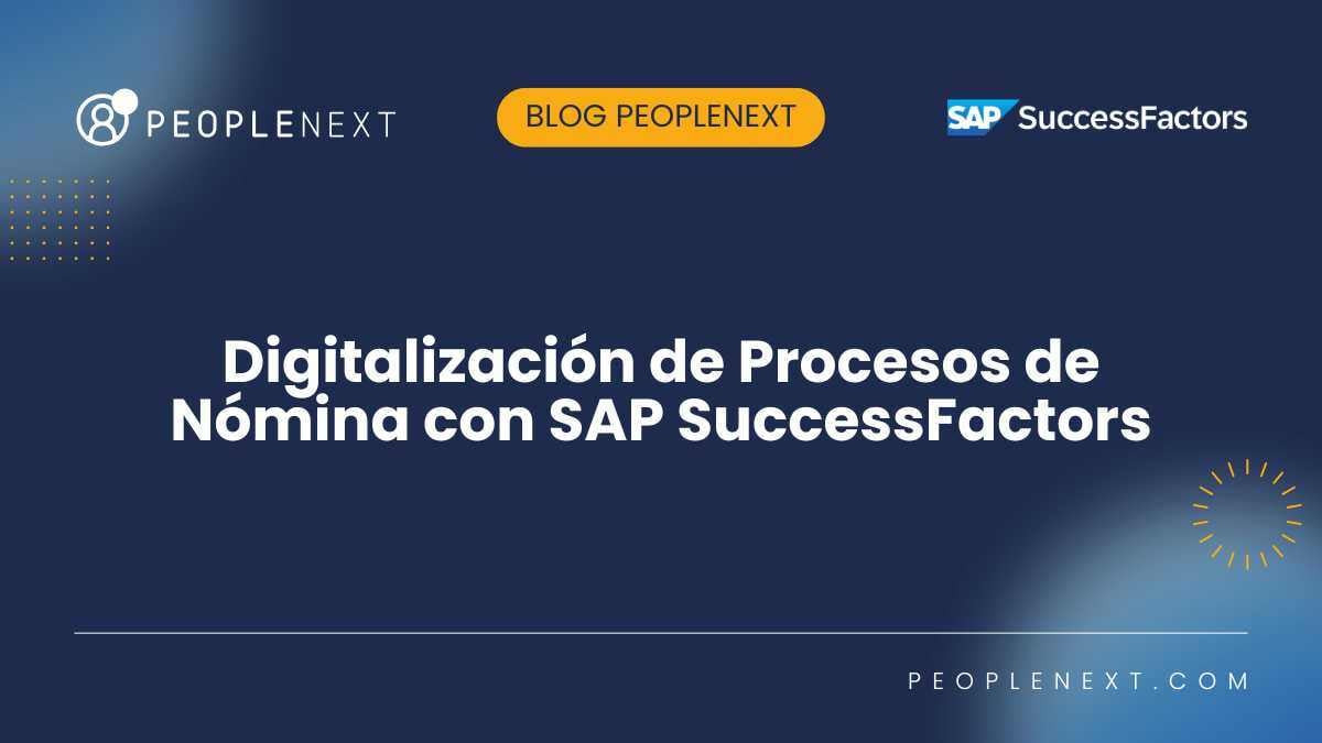Digitalización de Procesos de Nómina con SAP SuccessFactors