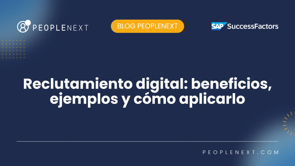 ¿Qué y cómo se implementa una estrategia de reclutamiento digital?