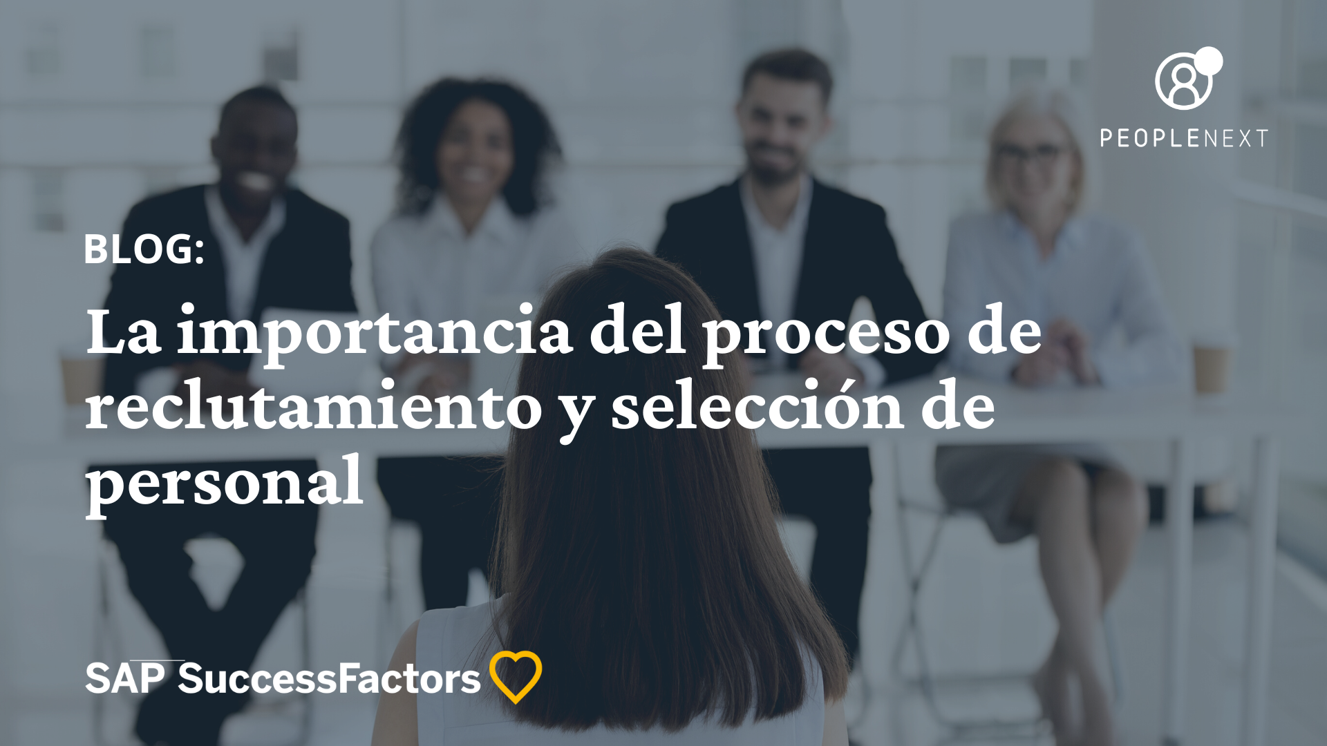 La importancia del proceso de reclutamiento y selección de personal
