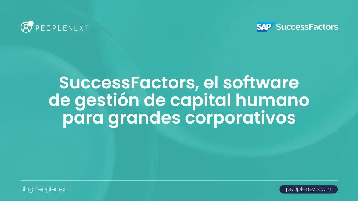 SuccessFactors, el software de gestión de capital humano para grandes corporativos