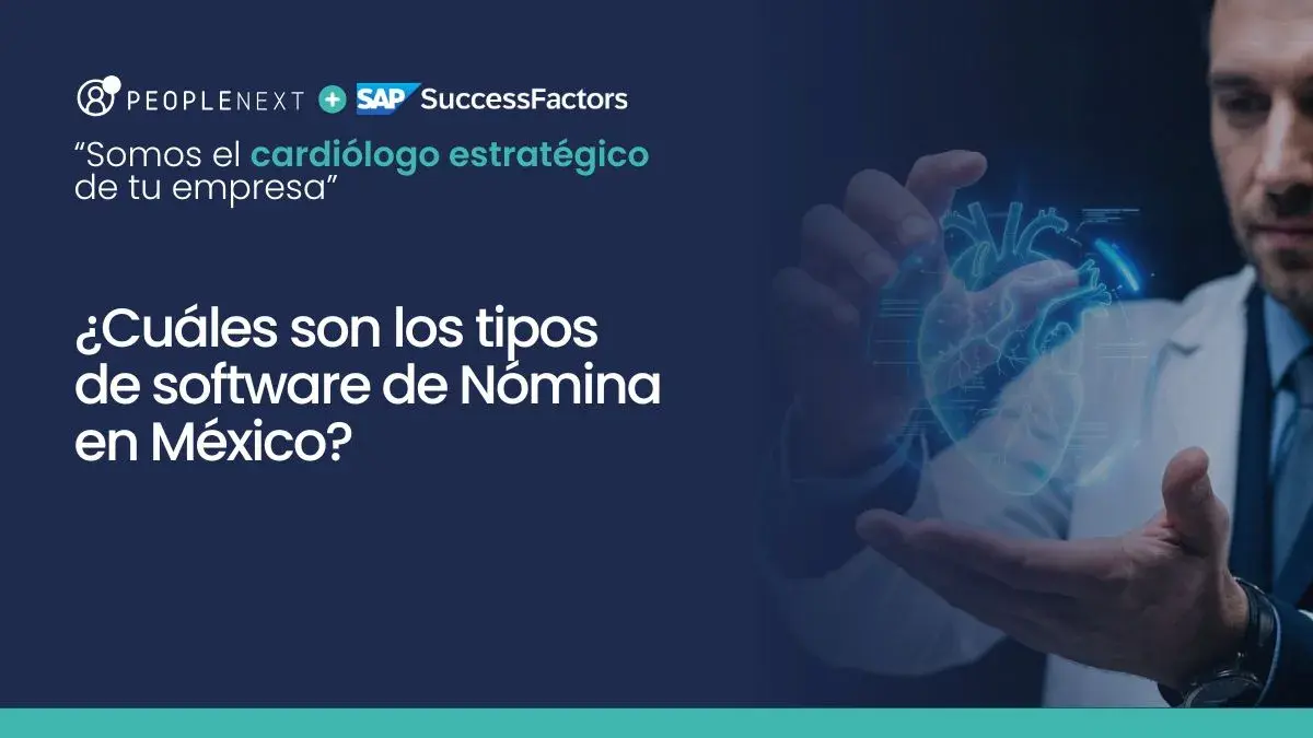 Tipos de software de nómina en México y cómo elegir el más rentable