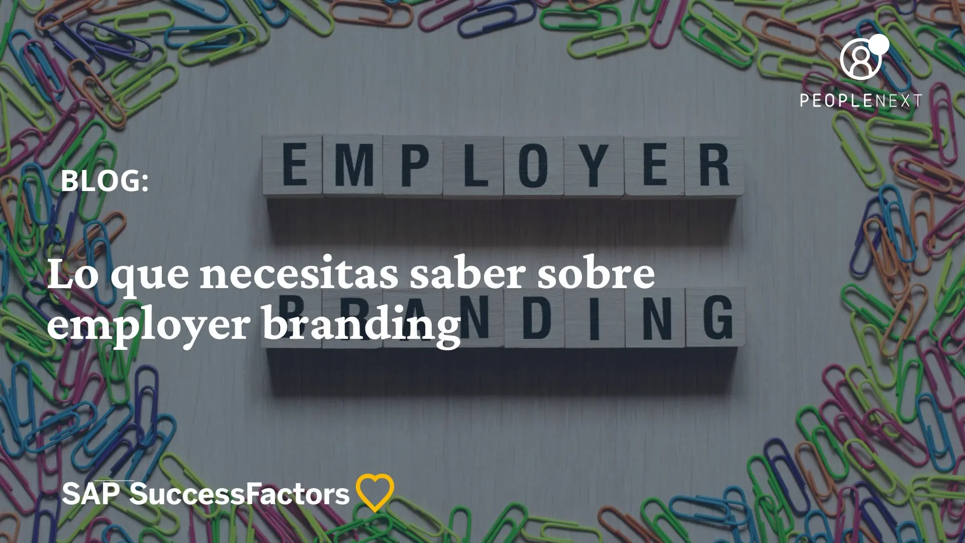 Lo que necesitas saber sobre employer branding