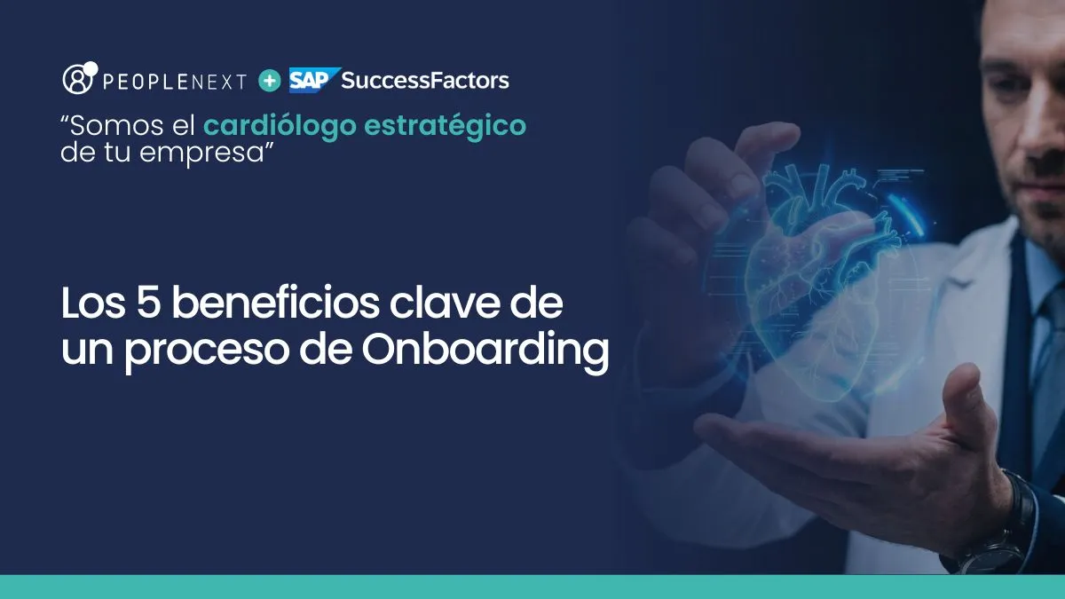 Los 5 beneficios clave de un proceso de Onboarding
